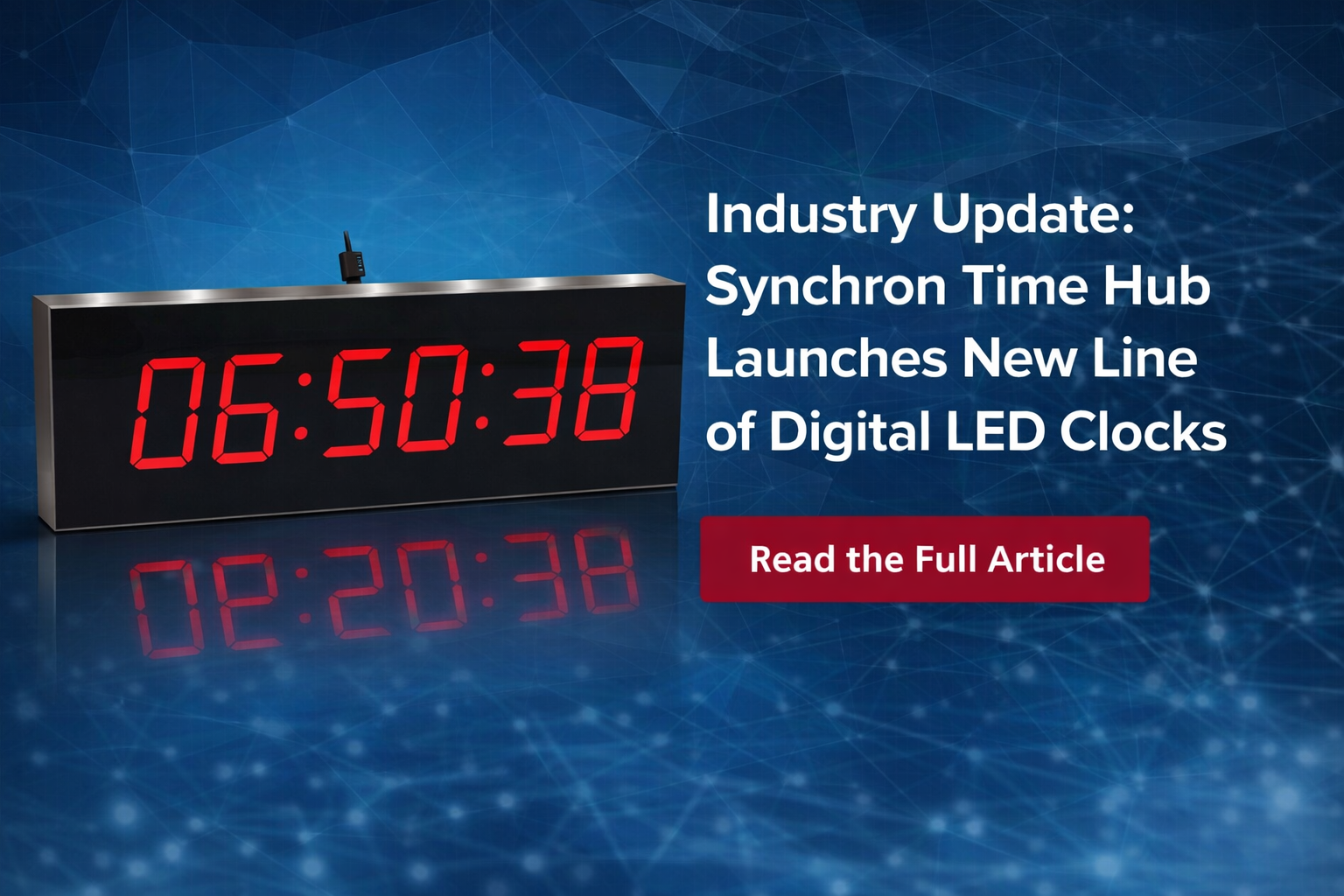 Synchron Time Hub Launches New Line of Digital LED Clocks